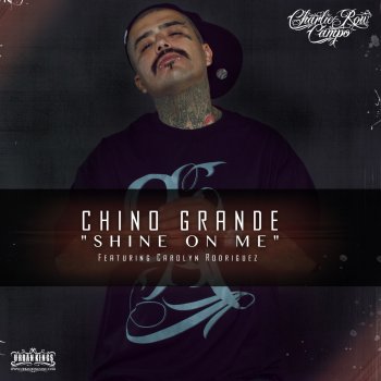 Chino Grande Shine on Me - Single