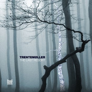 Trentemøller Always Something Better