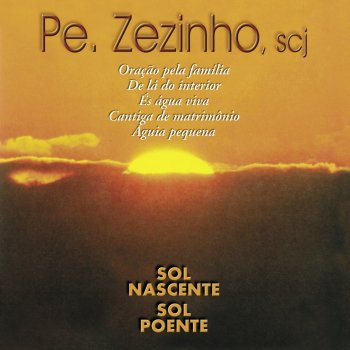 Pe. Zezinho & SCJ Águia Pequena