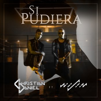 Christian Daniel feat. Wisin Si Pudiera