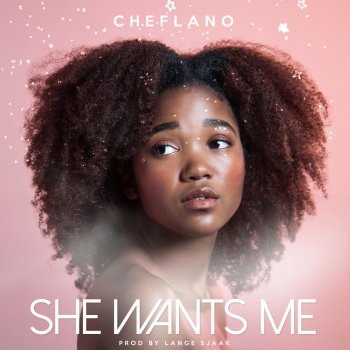 Cheflano She Wants Me