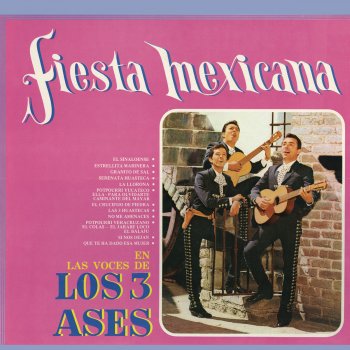 Los Tres Ases Serenata Huasteca