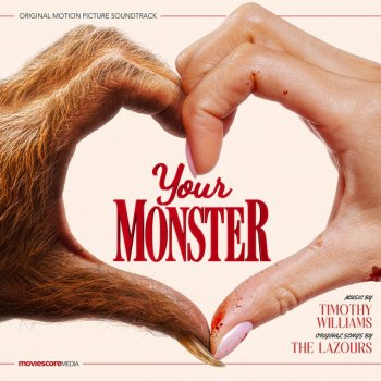Исполнитель Timothy Williams, альбом Your Monster (Original Motion Picture Soundtrack)