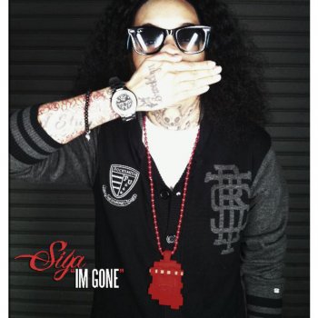 Siya I'm Gone