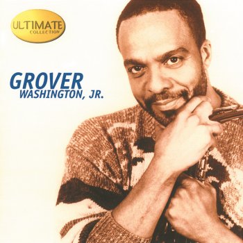 Grover Washington, Jr. feat. Bill Withers Just The Two Of Us - Extended Version