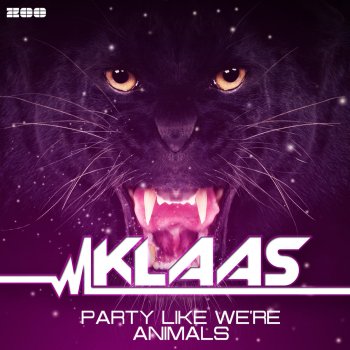 Klaas Party Like We're Animals (Extended Mix)