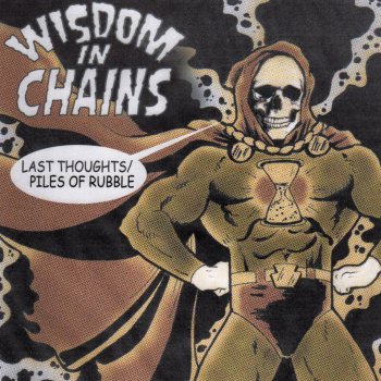 Wisdom In Chains Pile of Rubble