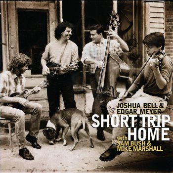 Edgar Meyer feat. Mike Marshall, Sam Bush & Joshua Bell Short Trip Home
