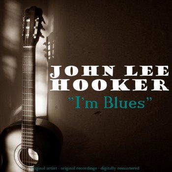 John Lee Hooker Late Last Night (Remastered)