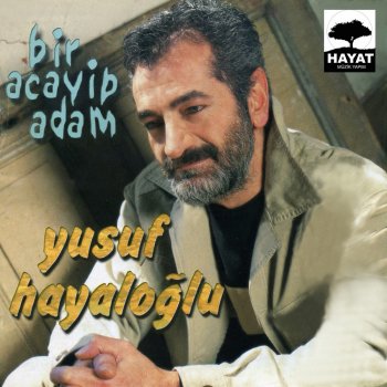 Yusuf Hayaloğlu İşte Gidiyorum