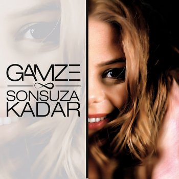 Gamze Sonsuza Kadar