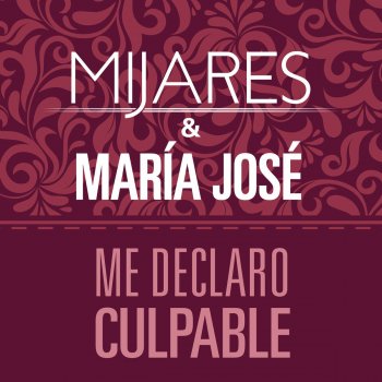 Mijares feat. María José Me declaro culpable