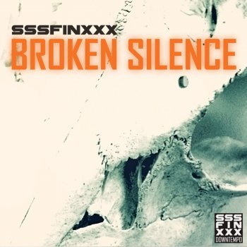 Sssfinxxx Broken Silence