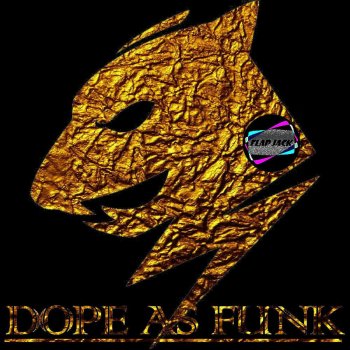 Flap Jack Dope as Funk