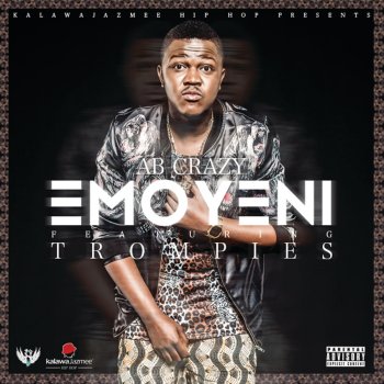 AB Crazy feat. Trompies Emoyeni