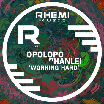 Opolopo & Hanlei Working Hard (Radio Mix )