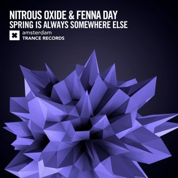 Nitrous Oxide feat. Fenna Day Spring Is Always Somewhere Else