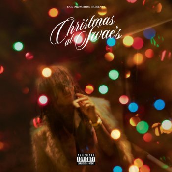 Swae Lee feat. Rae Sremmurd & Ear Drummers Christmas At Swae’s