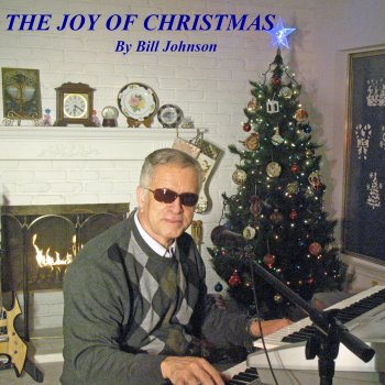 Исполнитель Bill Johnson, альбом The Joy of Christmas