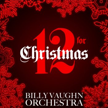 Исполнитель Billy Vaughn Orchestra, альбом 12 for Christmas