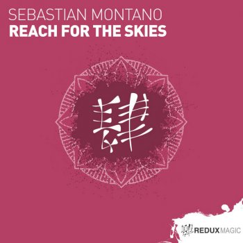 Исполнитель Sebastian Montano, альбом Reach For The Skies