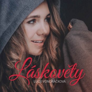 Lucie Vondrackova feat. Raego Tvoje ex