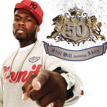 50 Cent feat. Akon Still Will - Single Version