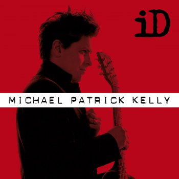 Michael Patrick Kelly Bigger Life