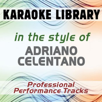 Karaoke Library Il Ragazzo Della Via Gluck (Full Vocal Version) [In the Style of Adriano Celentano]
