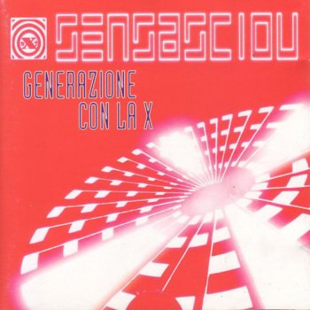 Sensasciou Generazione con la X