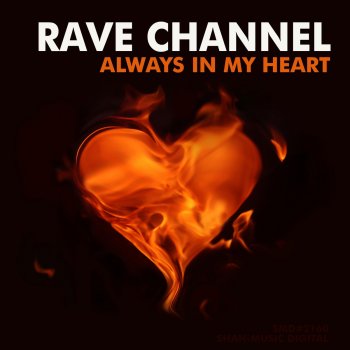 Rave Channel Always in My Heart (Broning Remix)