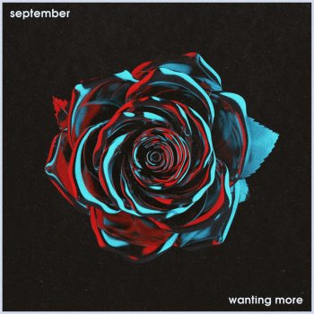 September Wanting More