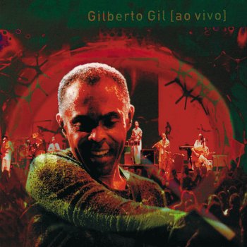 Gilberto Gil Chuck Berry Fields Forever - Ao vivo