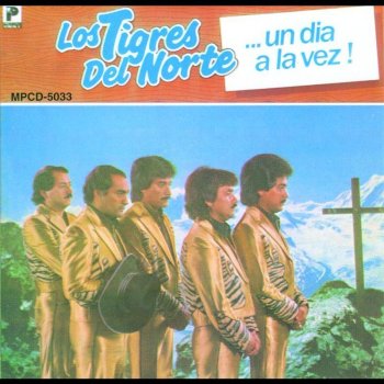 Los Tigres del Norte Un Día A La Vez