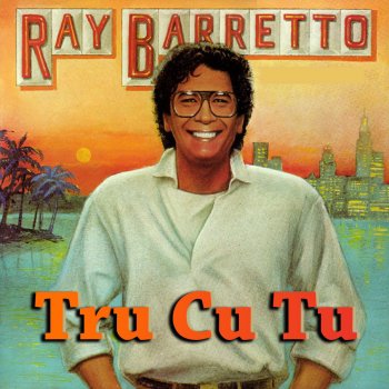 Ray Barretto Trucutu