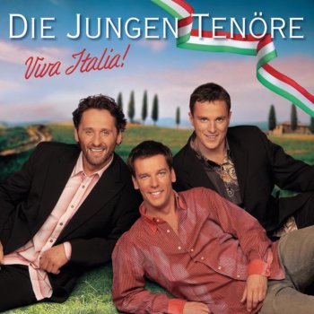 Die jungen Tenöre Nur die Liebe bleibt uns ewig