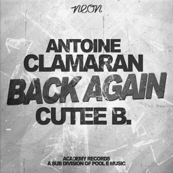Antoine Clamaran feat. Cutee B Back Again
