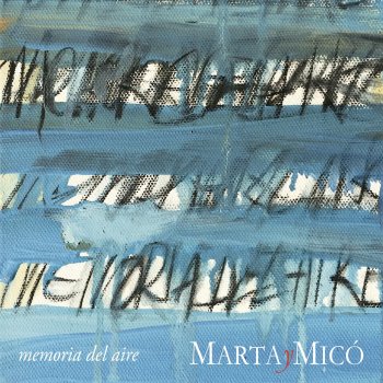 Marta y Micó feat. Joaquin Sabina Pájaro en Mano