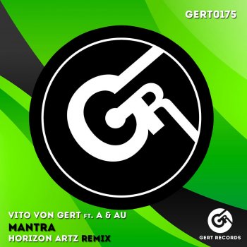 Vito von Gert feat. A & YU Mantra (Horizon Artz Remix)