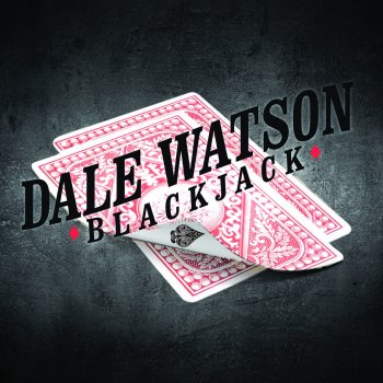 Dale Watson Don't Let the Screen Door Hit Ya