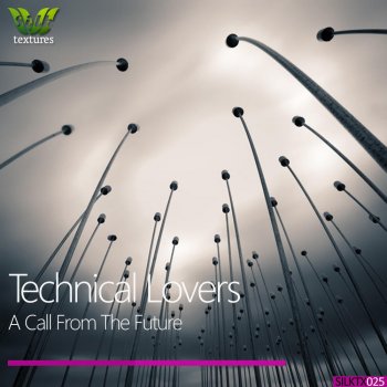 Technical Lovers A Call From The Future (Original Mix)