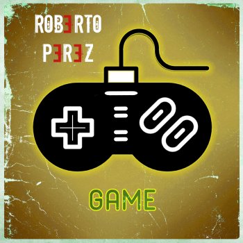 Исполнитель Roberto Pérez, альбом Game - Single