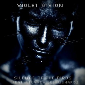Исполнитель Violet Vision, альбом Silence of the Birds