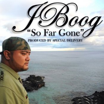 J BOOG So Far Gone