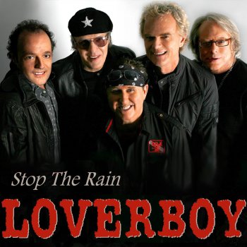 Loverboy Stop the Rain