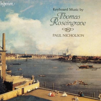 Исполнитель Paul Nicholson, альбом Thomas Roseingrave: Keyboard Music (English Orpheus, Vol. 9)
