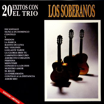 Los Soberanos Llegaste Tarde