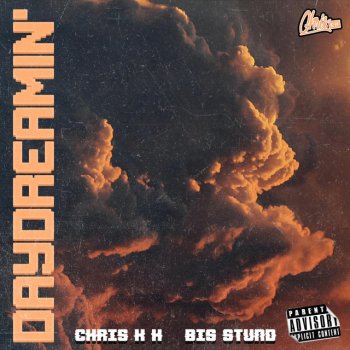 Chris K H Daydreamin' (feat. Big Stund)