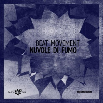 Исполнитель The Beat Movement, альбом Nuvole Di Fumo