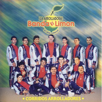 La Arrolladora Banda el Limón de René Camacho El Tarasco